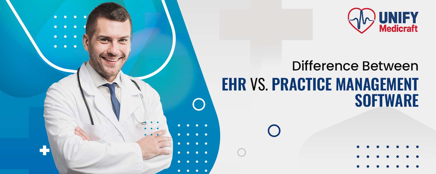 EHR vs. Practice Management Software